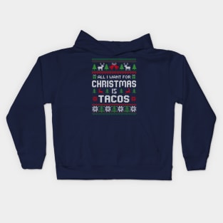 All I Want For Christmas is Tacos Kids Hoodie